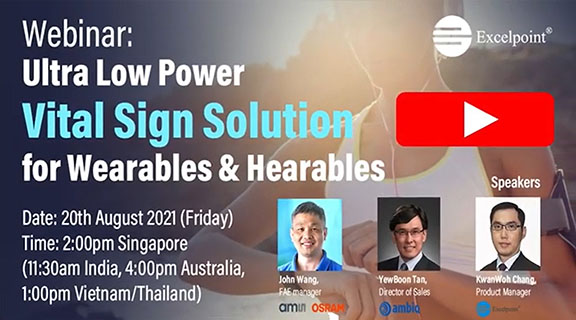 Webinar: Ultra Low Power Vital Sign Solution for Wearables & Hearables