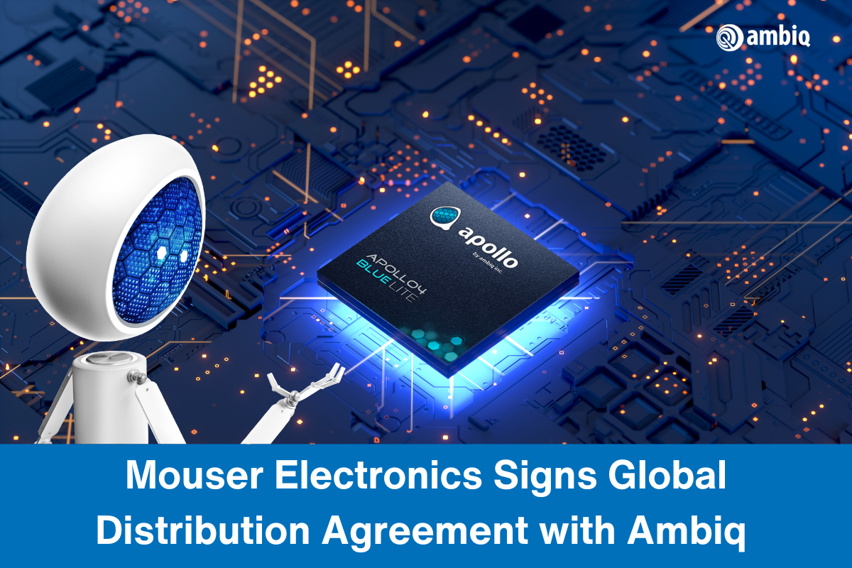 Ambiq and Mouser Partnership (2)
