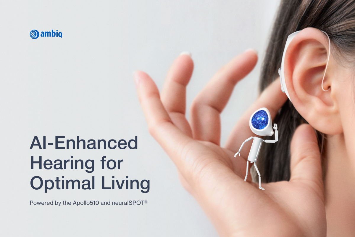 Ambiq Revolutionize OTC Hearing Aids with AI-Powered Speech Enhancement 1200x800 - PR