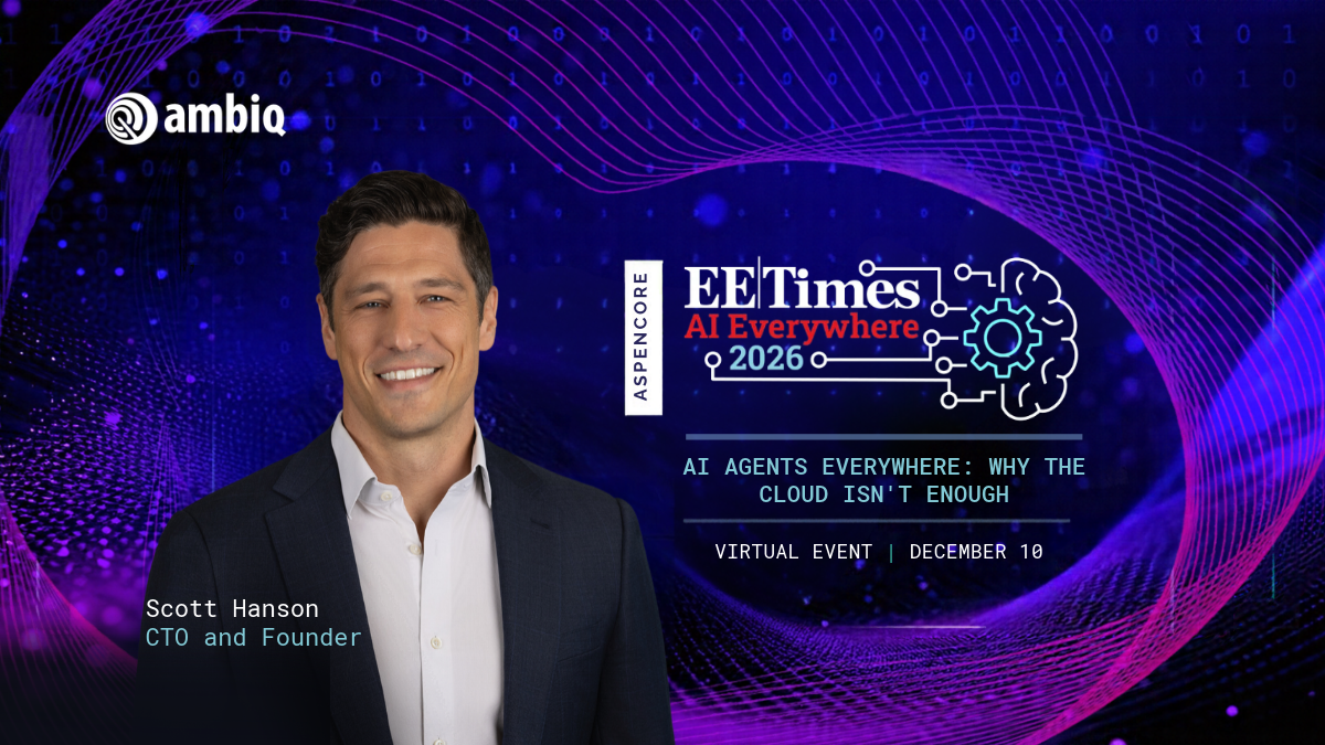 EE Times AI Everywhere 2026 AI Agents Everywhere Why the Cloud Isnt Enough